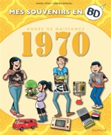 Mes souvenirs en BD. Vol. 31. Année de naissance : 1970 - Samuel Otrey
