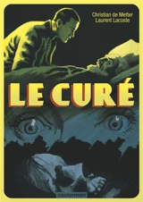 Le curé : intégrale - Christian de Metter