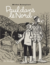 Paul dans le Nord - Michel Rabagliati