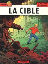 Lefranc. Vol. 11. La cible - Jacques Martin