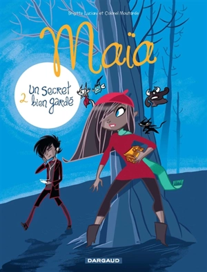 Maïa. Vol. 2. Un secret bien gardé - Brigitte Luciani