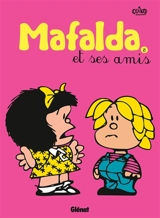 Mafalda. Vol. 8. Mafalda et ses amis - Quino