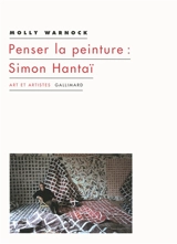 Penser la peinture : Simon Hantaï - Molly Warnock