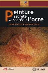 Peinture secrète et sacrée : l'ocre - Patrick de Wever