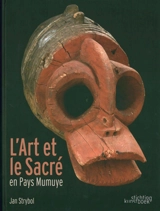 L'art et le sacré en pays mumuye - Jan Strybol