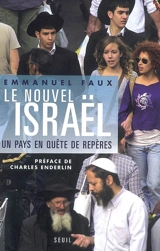 Le nouvel Israël : un pays en quête de repères - Emmanuel Faux