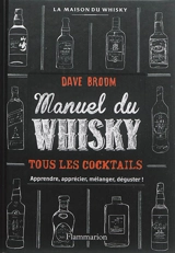 Whisky : le manuel - Dave Broom