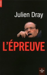 L'épreuve - Julien Dray