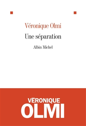 Une séparation - Véronique Olmi