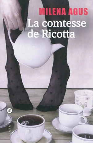 La comtesse de Ricotta - Milena Agus