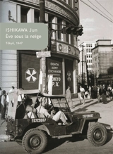 Eve sous la neige : Tokyo, 1947 : récits - Jun Ishikawa