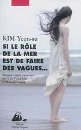 Si le rôle de la mer est de faire des vagues... - Yeonsu Kim