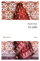 Le colis - Anosh Irani