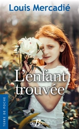 L'enfant trouvée - Louis Mercadié