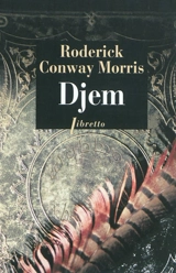 Djem : mémoires d'un agent secret ottoman - Roderick Conway Morris
