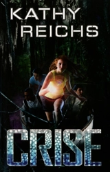 Crise - Kathy Reichs