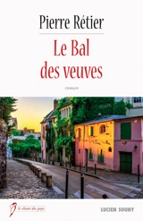 Le bal des veuves - Pierre Rétier