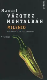 Une enquête de Pepe Carvalho. Milenio - Manuel Vazquez Montalban