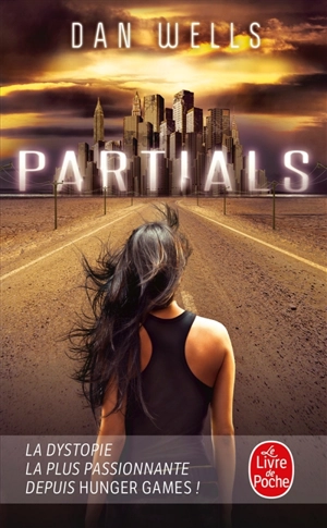 Partials. Vol. 1 - Dan Wells