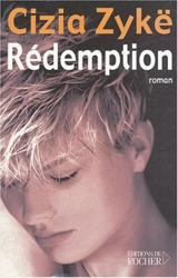 Au nom du père. Vol. 3. Rédemption - Cizia Zykë