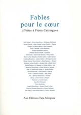 Fables pour le coeur : offertes à Pierre Caizergues
