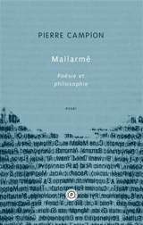 Mallarmé : poésie et philosophie - Pierre Campion