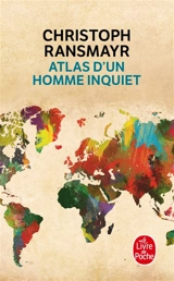 Atlas d'un homme inquiet - Christoph Ransmayr