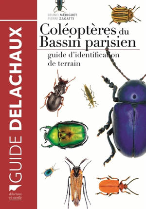 Coléoptères du Bassin parisien : guide d'identification de terrain - Bruno Mériguet