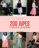 200 jupes : du 34 au 54 : à partir de 50 patrons - Evelien Cabie