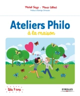 Ateliers philo à la maison : dès 7 ans - Michel Tozzi