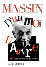 D'un moi l'autre : une traversée du siècle - Massin