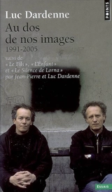 Au dos de nos images - Luc Dardenne