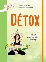 Détox : 4 semaines pour purifier son corps - Christopher Vasey