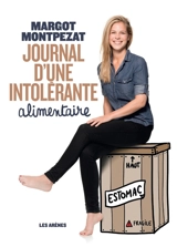 Journal d'une intolérante alimentaire - Margot Montpezat