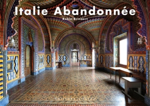 Italie abandonnée - Robin Brinaert
