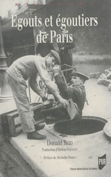 Egouts et égoutiers de Paris : réalités et représentations - Donald Reid