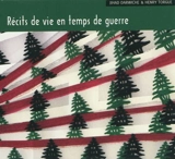 Récits de vie en temps de guerre - Jihad Darwiche