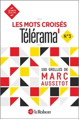 Les mots croisés Télérama : 100 grilles. Vol. 3 - Marc Aussitôt