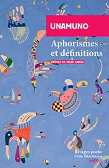 Aphorismes et définitions - Miguel de Unamuno