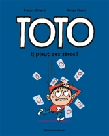 Toto. Vol. 10. Il pleut des zéros ! - Franck Girard