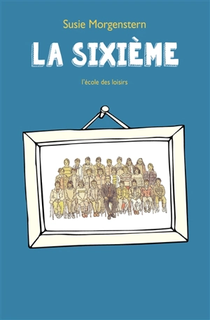 La sixième - Susie Morgenstern