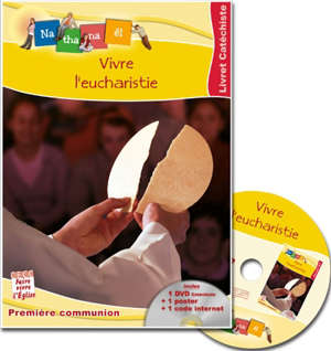 Vivre l´Eucharistie : Livret catéchiste