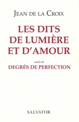Les dits de lumière et d'amour. Degrés de perfection - Jean de la Croix