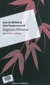 Sagesse chinoise : une autre culture - Jean de Miribel