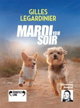 Mardi soir, 19 h - Gilles Legardinier