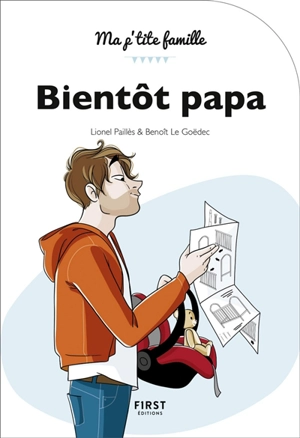 Bientôt papa - Lionel Paillès