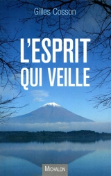 L'esprit qui veille - Gilles Cosson