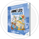 Anne et Léo voyageurs : livre-fichier enfant - Collectif