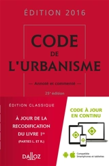 Code de l'urbanisme 2016, annoté et commenté