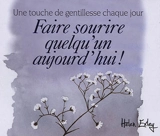 Faire sourire quelqu'un aujourd'hui ! : une touche de gentillesse chaque jour - Dalton Exley